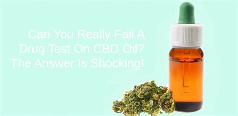 cbd drops for drug test|cbd drug test failure.